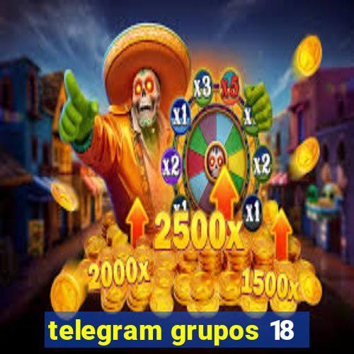 telegram grupos 18